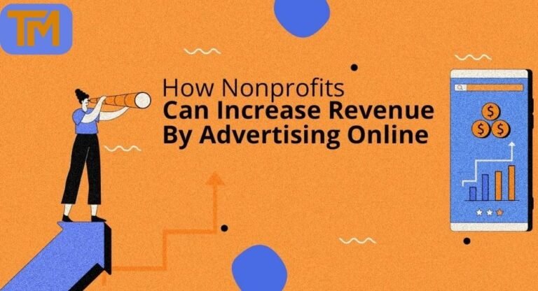 How Nonprofits Can Increase Revenue by Advertising Online