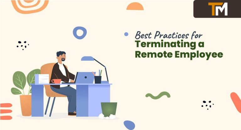 Best Practices for Terminating a Remote Employee